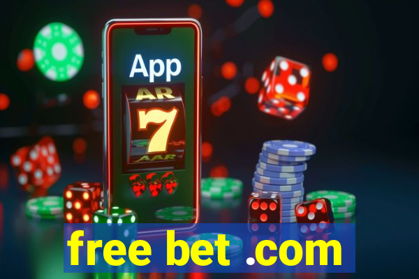 free bet .com