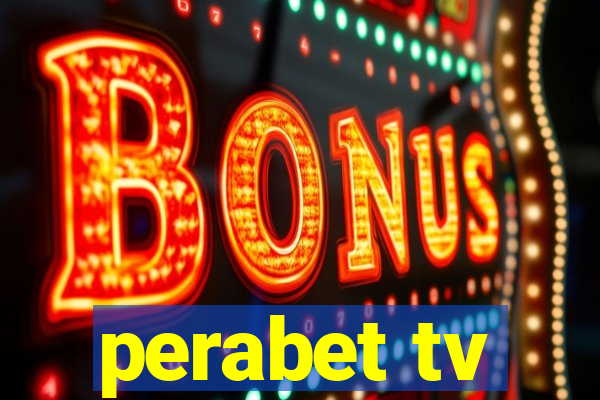 perabet tv