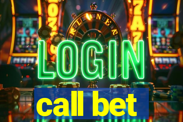 call bet