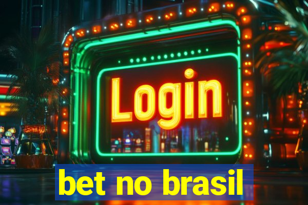 bet no brasil