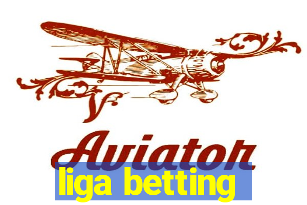 liga betting