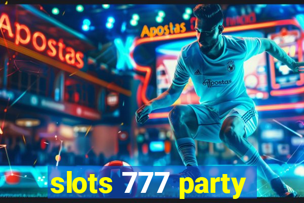 slots 777 party