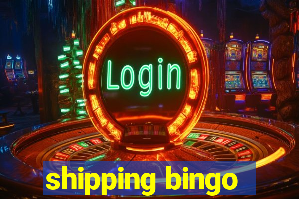 shipping bingo