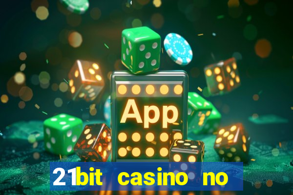 21bit casino no deposit bonus codes 2023