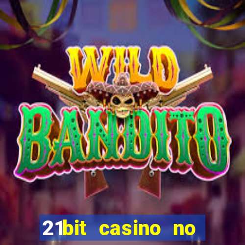 21bit casino no deposit bonus codes 2023