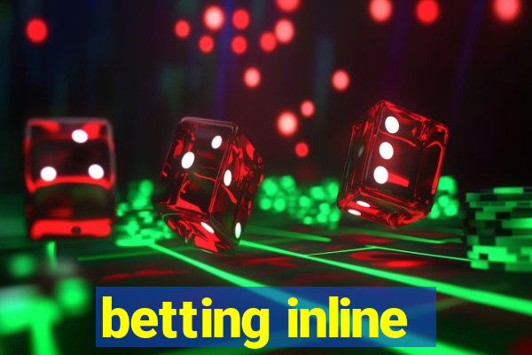 betting inline