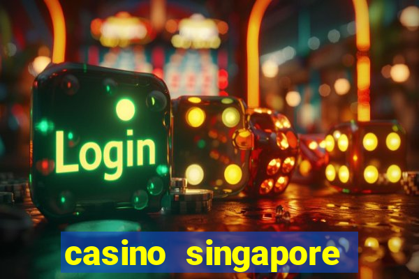 casino singapore marina bay