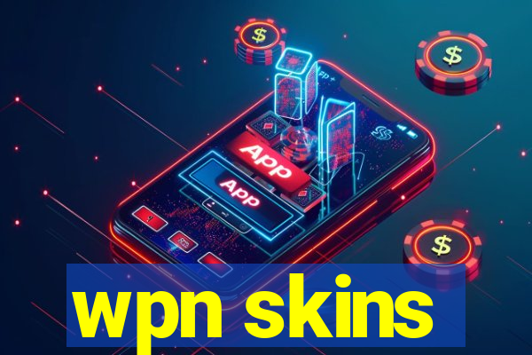 wpn skins