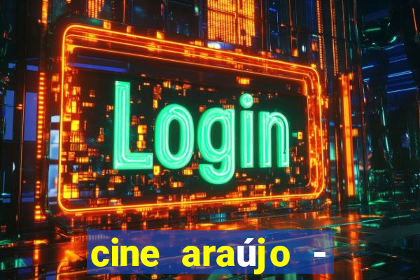 cine araújo - cine porto velho