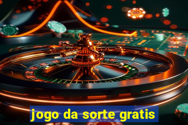 jogo da sorte gratis