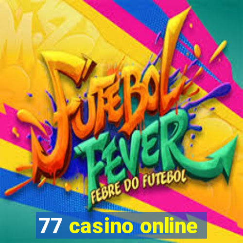 77 casino online