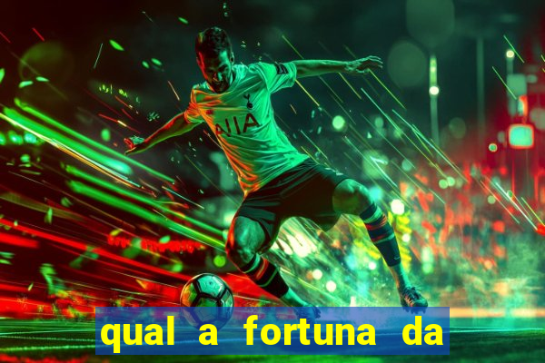 qual a fortuna da família real brasileira