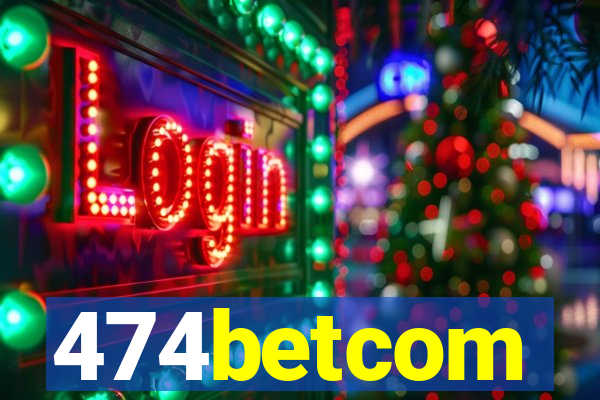 474betcom