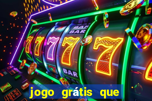 jogo grátis que da dinheiro de verdade