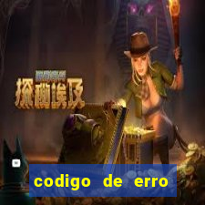 codigo de erro s105 bet365