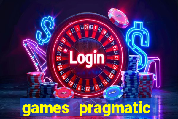 games pragmatic play slots