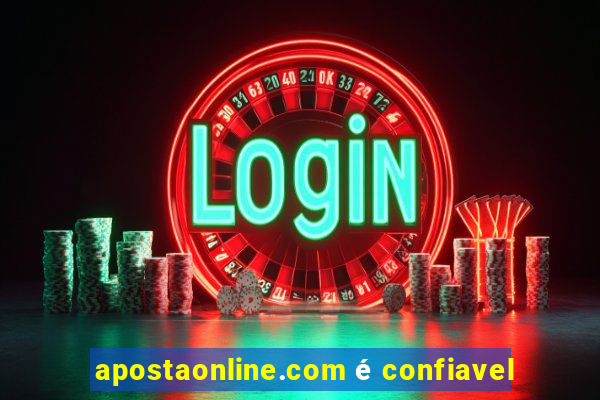 apostaonline.com é confiavel