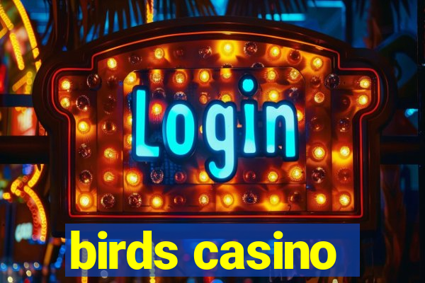 birds casino