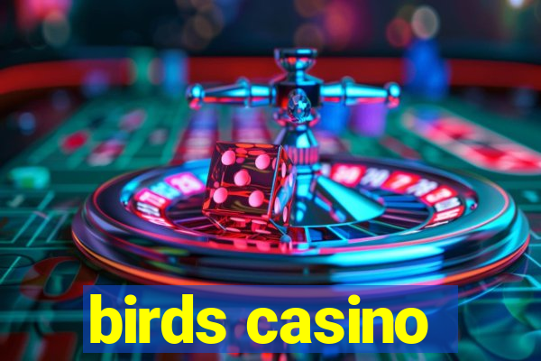 birds casino