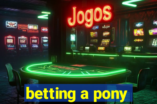 betting a pony