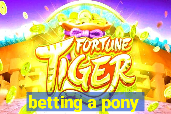 betting a pony