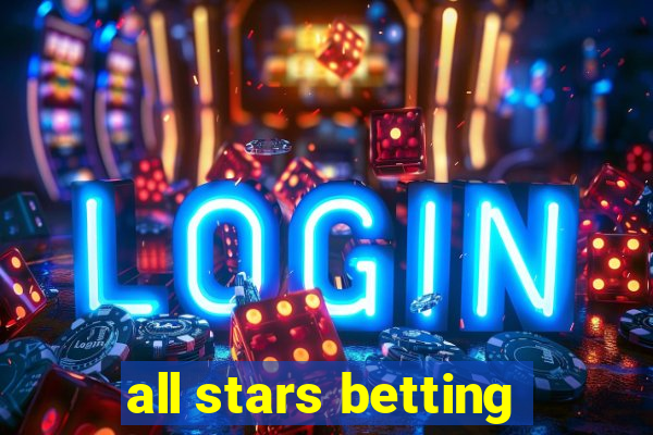 all stars betting