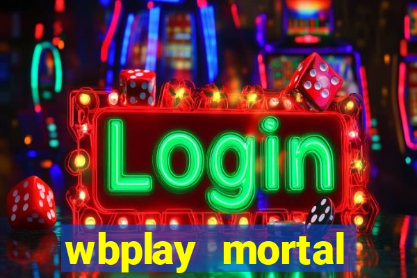 wbplay mortal kombat mobile