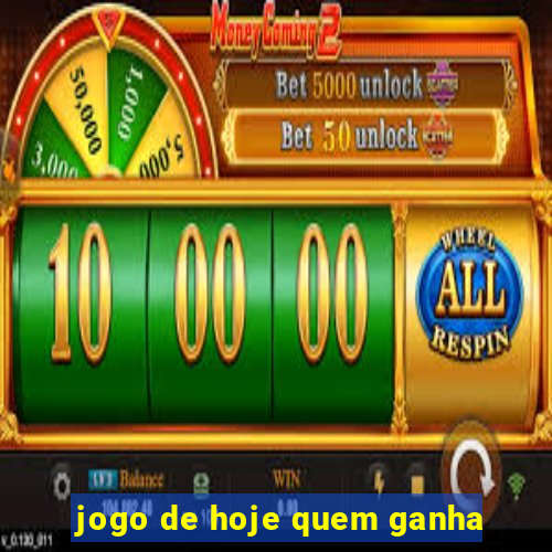 jogo de hoje quem ganha