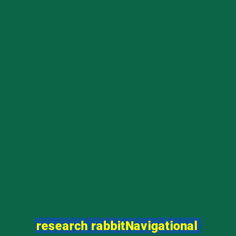 research rabbitNavigational