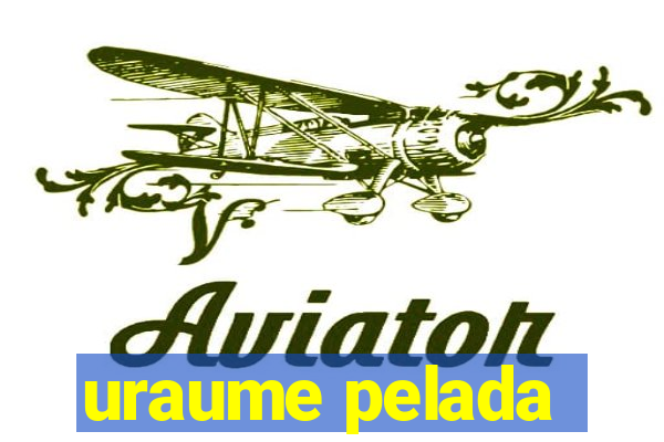 uraume pelada