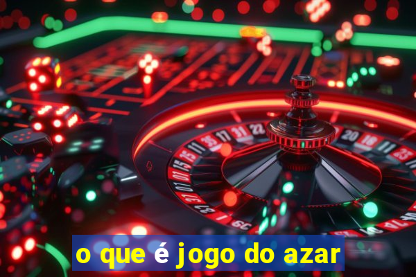 o que é jogo do azar