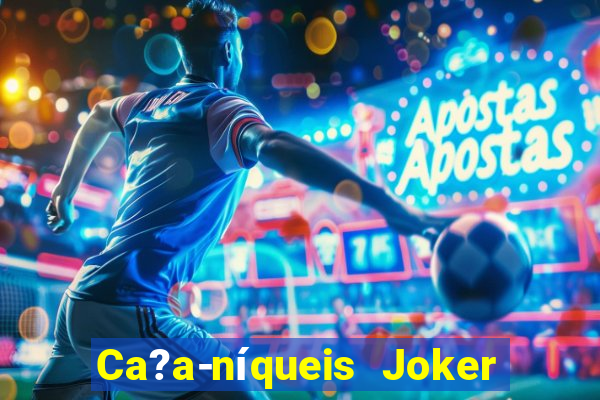 Ca?a-níqueis Joker King Online