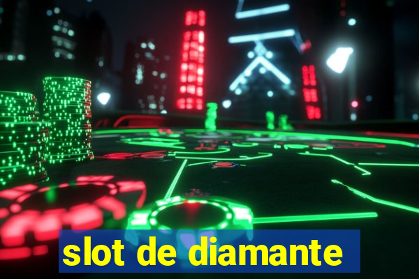 slot de diamante