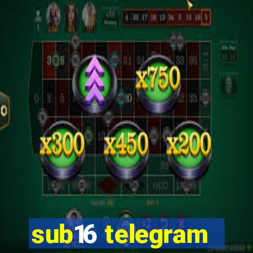 sub16 telegram