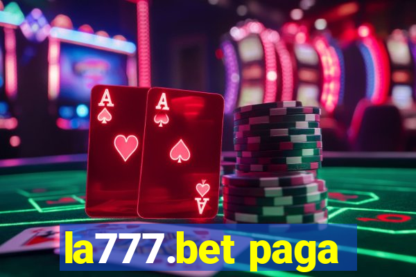 la777.bet paga