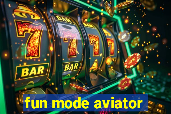 fun mode aviator