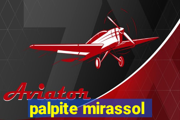 palpite mirassol