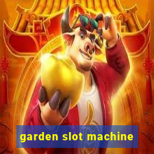 garden slot machine