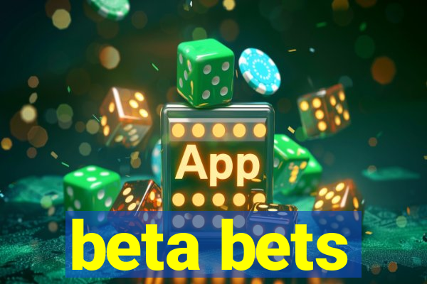 beta bets