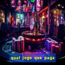 qual jogo que paga dinheiro de verdade