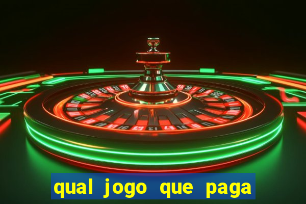 qual jogo que paga dinheiro de verdade