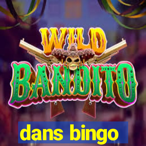 dans bingo