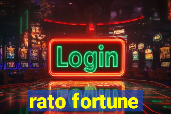 rato fortune