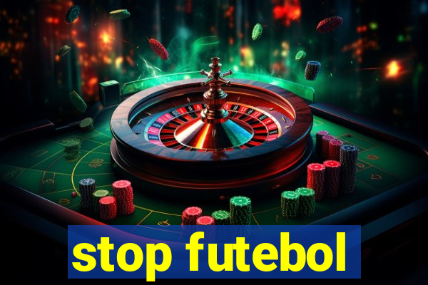 stop futebol