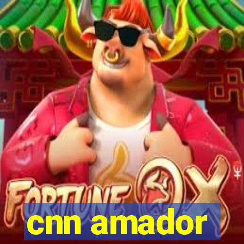 cnn amador