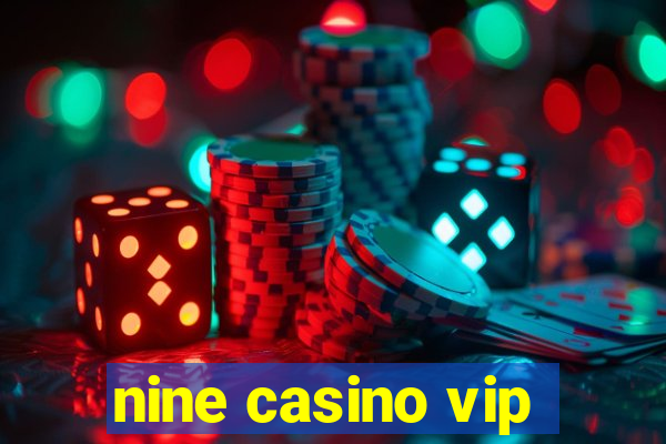 nine casino vip