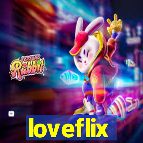 loveflix