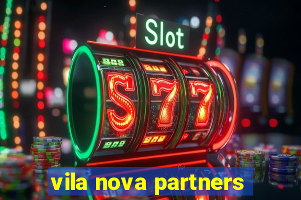 vila nova partners