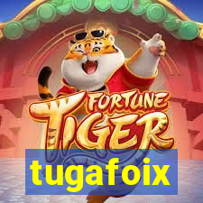 tugafoix