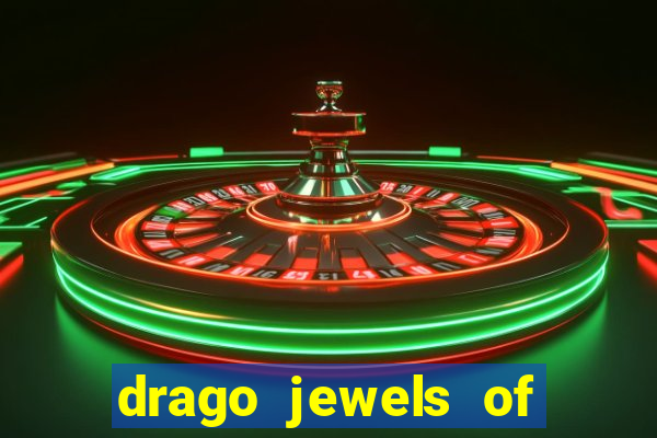 drago jewels of fortune demo